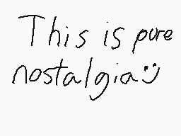 Drawn comment by PMK335
"This is pure nostalgia:"