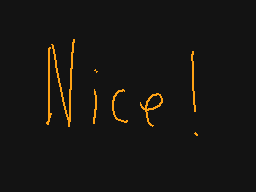 Drawn comment by M3ggy
"Nice!"