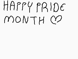 Drawn comment by QT-DespTH♥
"HAPPY PRIDE MONTH 💕"