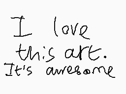 Drawn comment by ReightThen
"I love this art. It's awesome"