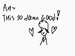 Drawn comment by KateDotlin
"Ah~ This so damn good!"