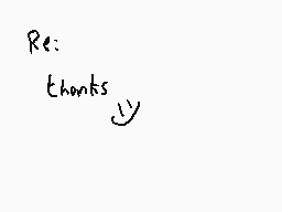 Drawn comment by Dee
"Re: thanks"
