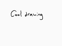 Drawn comment by Dee
"Cool drawing"