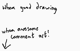 Drawn comment by Dee
