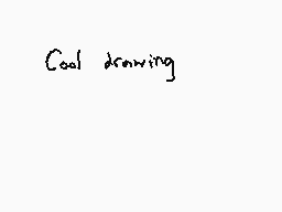 Drawn comment by Dee
"Cool drawing"
