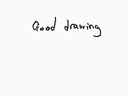 Drawn comment by Dee
"Good drawing"
