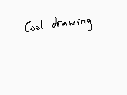 Drawn comment by Dee
"Cool drawing"