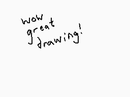 Drawn comment by Dee
"wow great drawing!"