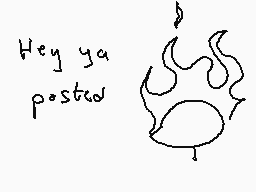 Drawn comment by Dee
"Hey ya posted"