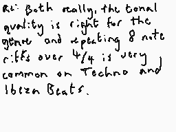 Drawn comment by Dee
"All really, the tonal quality is right for the guitars and repeating 8 note c flats over 4/4 is very common on Techno and Ibiza Beats."