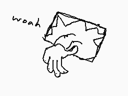 Drawn comment by Dee
"woah"