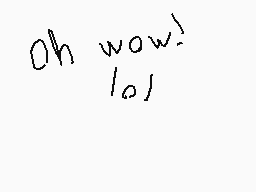 Drawn comment by PuyoChild
"Oh wow!"