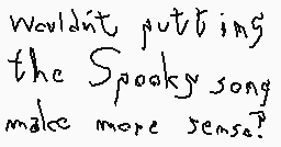 Drawn comment by SpookChild