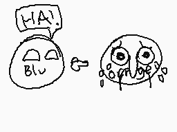 Drawn comment by GamerlevTV
"HA! BLU"
