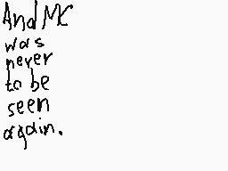 Drawn comment by Geo™
"And NK was never seen again."