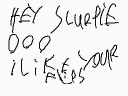 Drawn comment by realvalero
"Hey surfice Doo I like your"