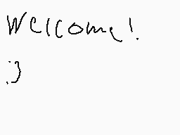 Drawn comment by Toby
"Welcome!"