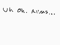 Drawn comment by ErrorOli
"Uh Oh. Aiiies..."