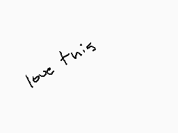 Drawn comment by Enderchu
"love this"