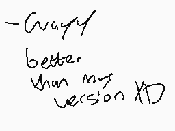 Drawn comment by DeadSanity
"-wagy better than my version XD"