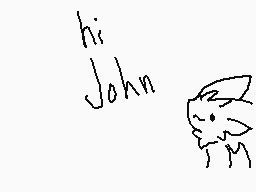 Drawn comment by ☆zora159☆
"hi John"