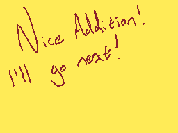 Drawn comment by Meggo
"Nice Addition! I'll go next!"