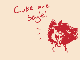 Drawn comment by Meggo
"Cute art style: :~)"