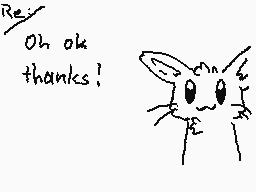 Drawn comment by Auri-Chan
"Oh ok thanks!"