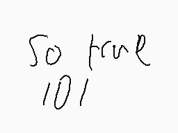 Drawn comment by Jake
"So true 10/1"