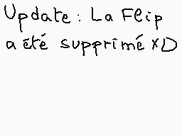 Drawn comment by matthieu
"Update: La Feip a été supprimé XD"