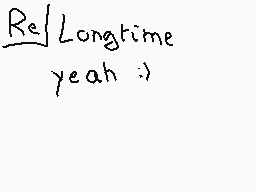 Drawn comment by matthieu
"Re Longtime yeah :>"