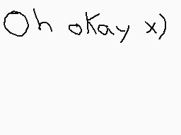 Drawn comment by matthieu
"Oh okay x)"