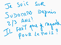 Drawn comment by Glin
"Je suis sûr Sudanais depuis 2/3 ans! Il faut que je regarde pour le nois?"