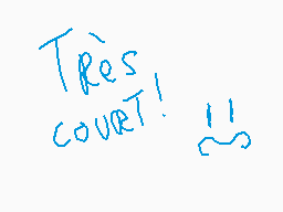 Drawn comment by Glin
"Très court!"