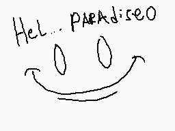 Drawn comment by Glin
"Hel... PARADISEO"