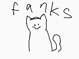 Drawn comment by clintdacat
"fanks"