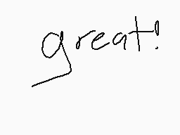 Drawn comment by M4X0U
"great!"