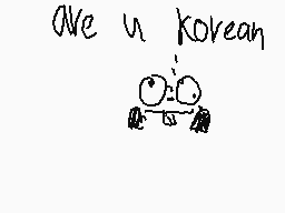 Drawn comment by memelord!!
"ave u korean"