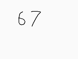 Drawn comment by brad
"67"