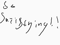 Drawn comment by Toby
"satisfying!"