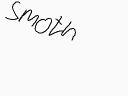 Drawn comment by bin man
"smooth"