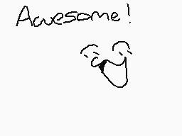 Drawn comment by ★Sharky★
"Awesome!"