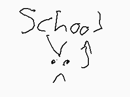 Drawn comment by RandomExp1
"School"