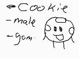 Drawn comment by RandomExp1
"Cookie male you"