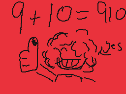 Drawn comment by RandomExp
"9+10=910"