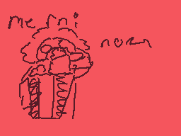 Drawn comment by CookieEXP
"me ni? nooo..."