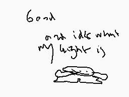 Drawn comment by soop
"6000 and idles when my height is 15"