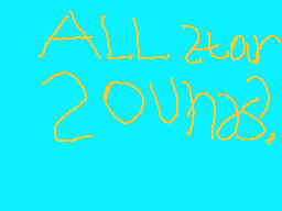 Drawn comment by eri♥
"ALL 2star 20unz8."