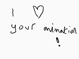 Drawn comment by RAT MAN!!!
"I love your animation!"