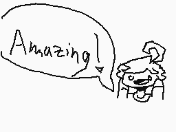 Drawn comment by qeni
"Amazing!"